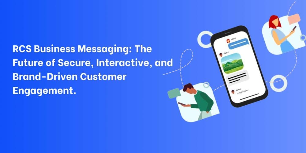 Build Brand Trust with RCS Business Messaging in 2025