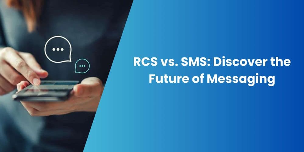 RCS vs. SMS: How Are They Different?