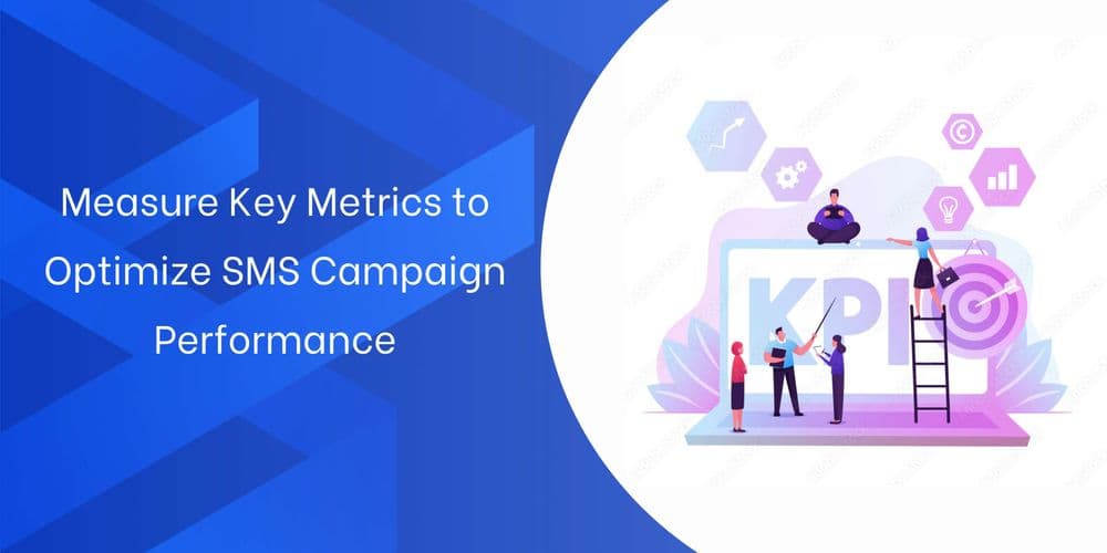 Key Metrics for Evaluating Promotional SMS Campaigns