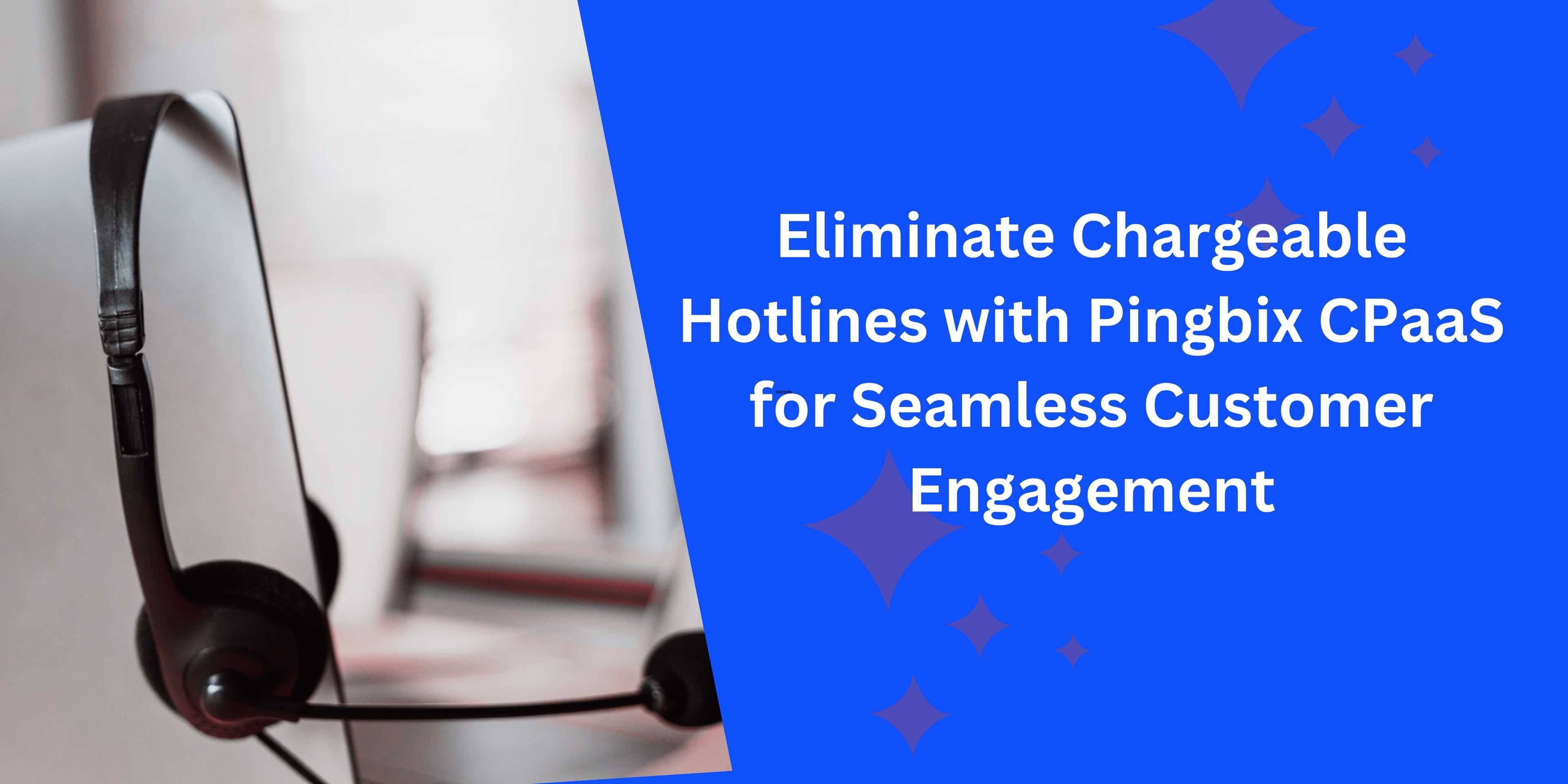 Why CPaas is the Smarter Alternative to Chargeable Phone Lines
