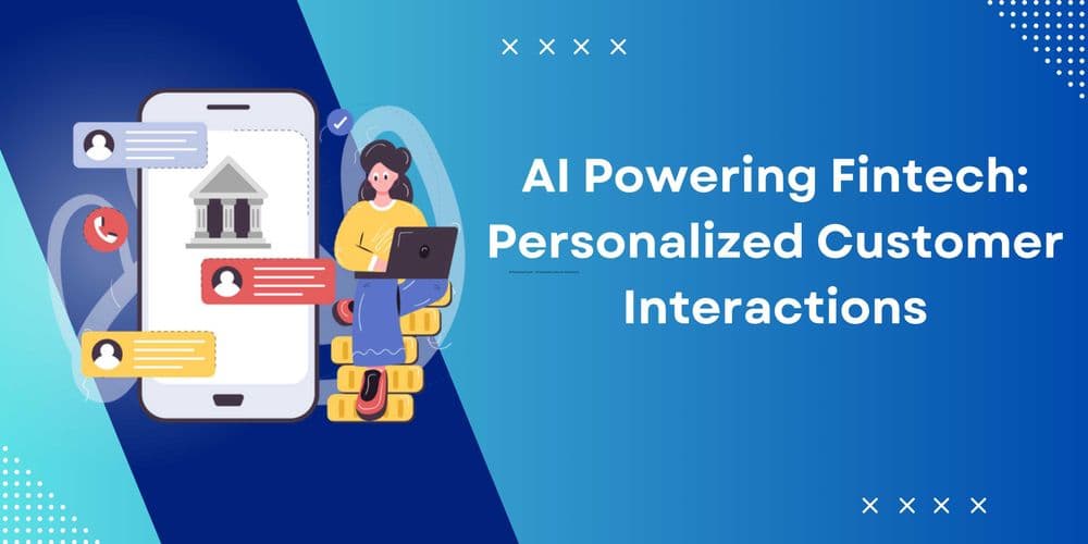 AI Chatbots Revolutionizing Fintech Customer Experience