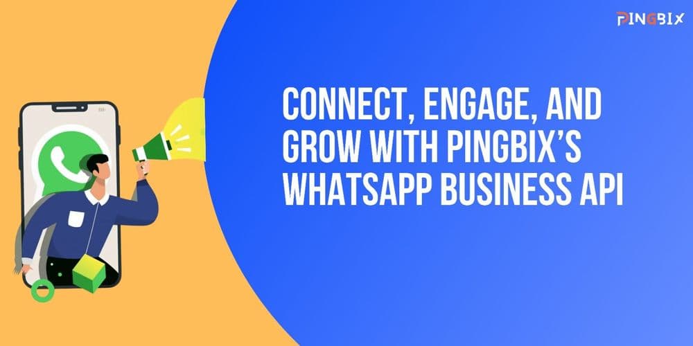 Simplifying WhatsApp Business API Integration with Pingbix